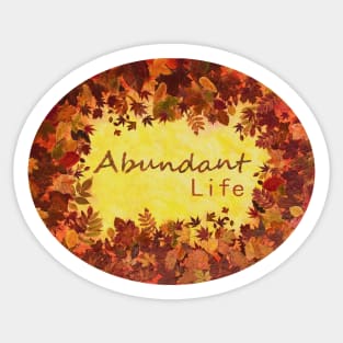 Abundant Life Sticker